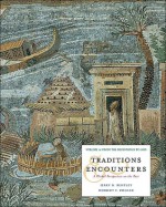 Traditions and Encounters, Volume a with Powerweb; MP - Jerry Bentley, Herbert F. Ziegler