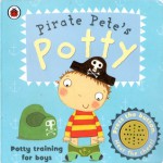 Pirate Pete's Potty: Potty training for boys - Andrea Pinnington, Melanie Williamson