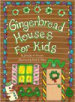 Gingerbread Houses for Kids - Jennifer A. Ericsson