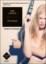 Life Deluxe - Jens Lapidus, Anna Grazia Calabrese