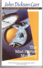 The Mad Hatter Mystery - John Dickson Carr