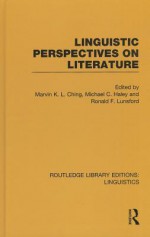 Linguistic Perspectives on Literature - Marvin K L Ching, Michael C Haley, Ronald F Lunsford