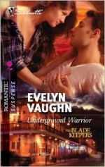 Underground Warrior - Evelyn Vaughn