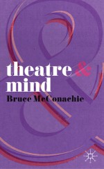 Theatre and Mind - Bruce McConachie