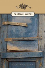 Festival Voices: Plays Written by Students and Teachers for the Sears Ontario Drama Festival - Wayne Fairhead, Jane Gardner