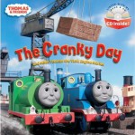 The Cranky Day Pictureback with CD Inside (Thomas the Tank Engine) - HiT Entertainment, David Mitton, Britt Allcroft