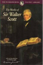 The Works of Sir Walter Scott - Walter Scott