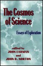 The Cosmos of Science: Essays of Exploration - John Earman, John D. Norton