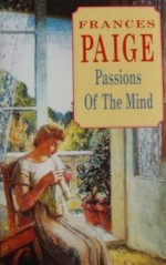 Passions of the Mind - Frances Paige