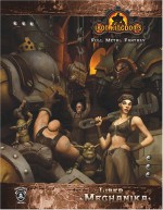 Liber Mechanika (Iron Kingdoms) - Iron Kingdoms, Rob Baxter, Matt Wilson, Brian Snōddy