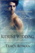 Kitsune Wedding - Tracy Rowan