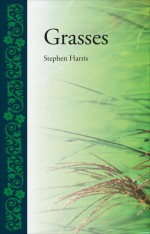 Grasses - Stephen Harris