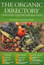 The Organic Directory: Your Guide To Buying Natural Foods: 1999-2000 - Clive Litchfield, Jonathan Dimbleby