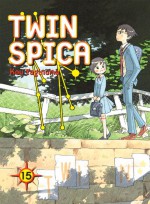 Twin Spica, Volume 15 - Kou Yaginuma