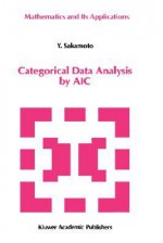 Categorical Data Analysis by Aic - Y. Sakamoto