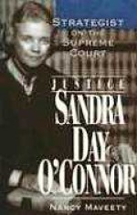 Justice Sandra Day O'Connor - Nancy Maveety