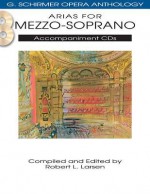 Arias for Mezzo-Soprano - Robert L. Larsen, Hal Leonard Publishing Corporation