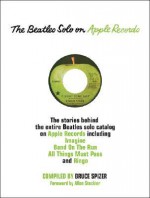 The Beatles Solo on Apple Records - Bruce Spizer, Allan Steckler