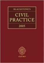 Blackstone's Civil Practice 2005 (Blackstone's Civil Practice) - William Rose