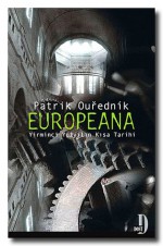 Europeana: "21.yüzyılın Kısa Tarihi" - Patrik Ouředník, İsmet Birkan