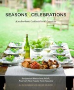 Seasons & Celebrations: Recipes & Menus from Relish, America's Most Popular Food Magazine - Jill Melton, Candace Floyd, Jon Ashton