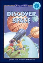 Discover Space (Kids Can Read) - Cynthia Pratt Nicolson