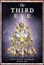 The Third Eye - Douglas M. Baker