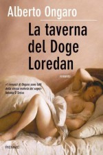 La taverna del doge Loredan (Bestseller) (Italian Edition) - Alberto Ongaro