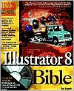 Illustrator 8 Bible [With Includes Templates, Clip Art, Plug-Ins, Utilities] - Ted Alspach