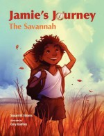 Jamie's Journey: The Savannah - Susan Ebbers, Cory Godbey