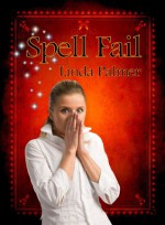 Spell Fail - Linda Palmer