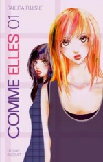 Comme elles, Tome 1 - Sakura Fujisue, Nathalie Bougon, Mari Kuroda