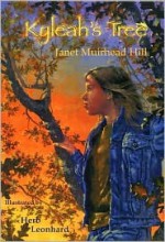 Kyleah's Tree - Janet Muirhead Hill, Herb Leonhard