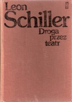 Droga przez teatr 1924-1939 - Leon Schiller