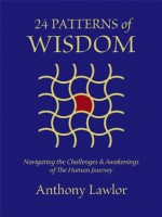 24 Patterns Of Wisdom - Anthony Lawlor