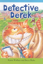 Detective Derek - Karen Wallace, Beccy Blake