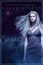 Steadfast - Claudia Gray