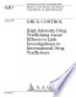 Drug control high intensity drug trafficking areas' efforts to link investigations to international drug traffickers : report to the Senate and House Committees on Appropriations. - Laurie E. Ekstrand