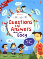 Lift the Flap Questions & Answers about your Body (Usborne Lift-the-Flap-Books) - Katie Daynes, Marie-Eve Tremblay