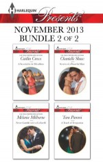 Harlequin Presents November 2013 - Bundle 2 of 2: A Scandal in the HeadlinesNever Gamble with a CaffarelliSecrets of a Powerful ManA Touch of Temptation - Caitlin Crews, Melanie Milburne, Chantelle Shaw, Tara Pammi