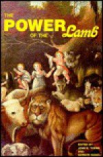 The Power Of The Lamb - John E. Toews