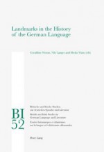 Landmarks in the History of the German Language - Geraldine Horan, Nils Langer