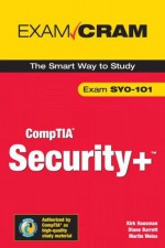 Security+ Certification Exam Cram 2 (Exam Cram SYO-101) - Kirk Hausman, Diane Barrett, Martin Weiss, Ed Tittel