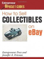 How to Sell Collectibles on Ebay - Jennifer A. Ericsson