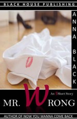 Mr. Wrong - Anna Black