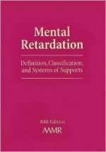 Forms: Mental Retardation: Definition, Classification, and Systems of Supports - Ruth Luckasson, Robert L. Schalock, Martha E. Snell, David L. Coulter, Sharon A. Borthwick-Duffy, Deborah M. Spitalnik, Scott Spreat, Marc Tasse