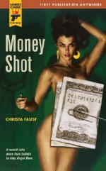 Money Shot - Christa Faust