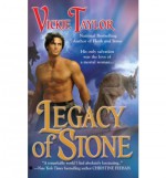 Legacy of Stone - Vickie Taylor