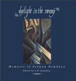 Daylight in the Swamp: Memoirs of Selwyn Dewdney - A.K. Dewdney