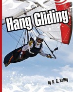 Hang Gliding - K. C. Kelley